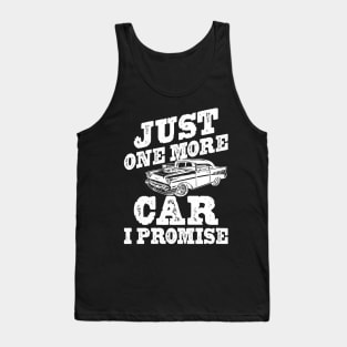 just One More Car I Promise Tank Top